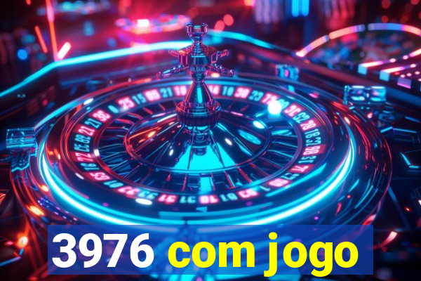 3976 com jogo